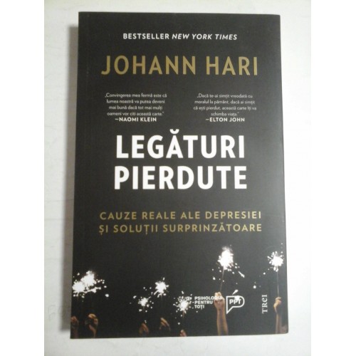 LEGATURI PIERDUTE Cauze reale ale depresiei si solutii surprinzatoare - Johann HARI LEGATURI PIERDUTE Cauze reale ale depresiei si solutii surprinzatoare - Johann HARI